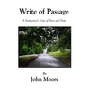 Write Of Passage: A Southerner's View of Then and Now - Paperback