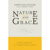 Nature and Grace: A New Approach to Thomistic Ressourcement - Paperback