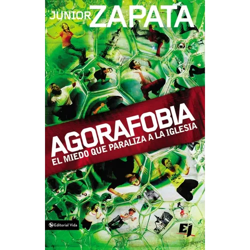 El Agorafobia: El Miedo Que Paraliza La Iglesia - Paperback