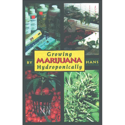Growing Marijuana Hydroponically - Paperback