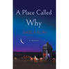 A Place Called Why - Paperback