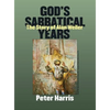 God's Sabbatical Years: The Story of Alan Weiler - Hardcover