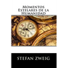 Momentos Estelares de la Humanidad - Paperback