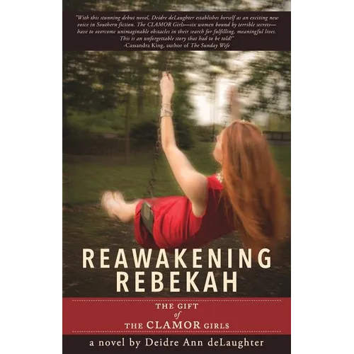 Reawakening Rebekah: The Gift of the Clamor Girls - Paperback
