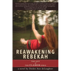 Reawakening Rebekah: The Gift of the Clamor Girls - Paperback