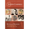 Myth and Meaning: Conversations on Mythology and Life - Hardcover