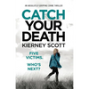 Catch Your Death: An absolutely gripping crime thriller - Paperback