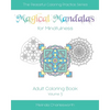 Magical Mandalas for Mindfulness: Adult Coloring Book - Volume 3 - Paperback