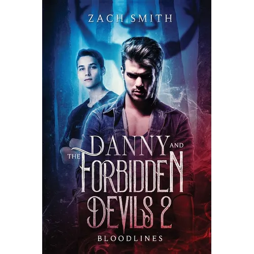 Danny And The Forbidden Devils 2: Bloodlines - Paperback