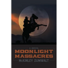 Moonlight Massacres - Paperback