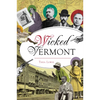 Wicked Vermont - Paperback