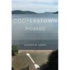 Cooperstown Picasso - Paperback