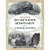 An Illustrated Business History of the United States - Hardcover