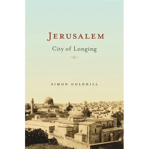 Jerusalem: City of Longing - Paperback