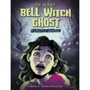 The Deadly Bell Witch Ghost: A Ghostly Graphic - Paperback