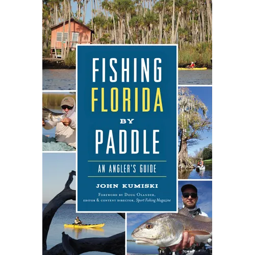 Fishing Florida by Paddle: An Angler's Guide - Paperback