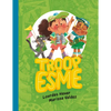 Troop Esme - Hardcover