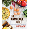 The Farmhouse Chef: Recipes and Stories from My Carolina Farm - Hardcover