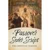 A Passover Seder Script for Christian Latter-Day Saint Families - Paperback
