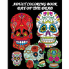 Adult Coloring Book Day Of The Dead: Dia De Los Muertos: Sugar Skulls Coloring Pages - Paperback
