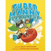 Super Manny Cleans Up! - Hardcover
