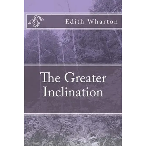 The Greater Inclination - Paperback