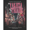 The Yakuza and the Triads: The History of Asia's Most Notorious Transnational Criminal Organizations - Paperback