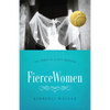 Fierce Women: The Power of a Soft Warrior (True Woman) - Paperback
