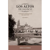 Los Altos de Jalisco: Padrones Parroquiales del Siglo XVII Volumen 1 - Paperback