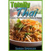 Totally Thai Classic Thai Recipes to Make at Home - Paperback