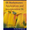 IB Mathematics: Applications and Interpretation SL in 70 pages: 2024 Edition - Paperback