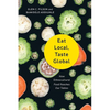 Eat Local, Taste Global: How Ethnocultural Food Reaches Our Tables - Paperback