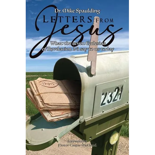 Letters from Jesus: What the Seven Ecclesias in Revelation 2-3 Say to Us Today - Paperback