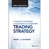 A Guide to Creating a Successful Algorithmic Trading Strategy - Hardcover