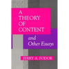 A Theory of Content and Other Essays - Paperback