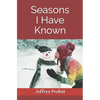 Seasons I Have Known - Paperback