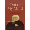Out of My Mind: A Psychologist's Descent Into Madness and Back - Hardcover