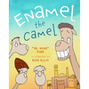 Enamel the Camel - Hardcover