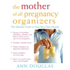 The Mother of All Pregnancy Organizers - Paperback