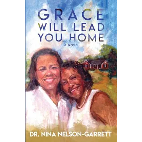 Grace Will Lead You Home - Paperback