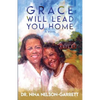 Grace Will Lead You Home - Paperback