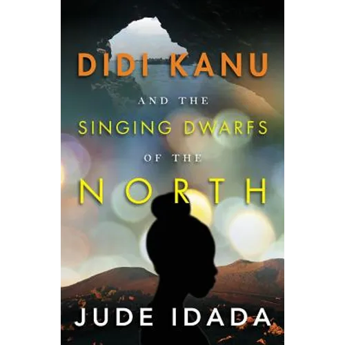 Didi Kanu and the Singing Dwarfs of the North - Paperback