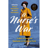 A Nurse's War: A Diary of Hope and Heartache on the Home Front - Paperback