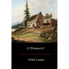 O Pioneers! - Paperback