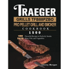 Traeger Grills TFB88PZBO Pro Pellet Grill and Smoker Cookbook 1500: 1500 Days Flavorful Recipes to Perfectly Smoke Meat, Fish, and Vegetables - Hardcover