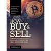 How to Buy & Sell Cryptocurrencies Bitcoin, Ethereum and Altcoins 2022: Cryptocurrency Investment Strategies to Improve Your Business - Hardcover
