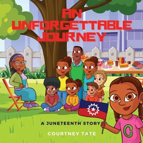 An Unforgettable Journey: A Juneteenth Story - Paperback