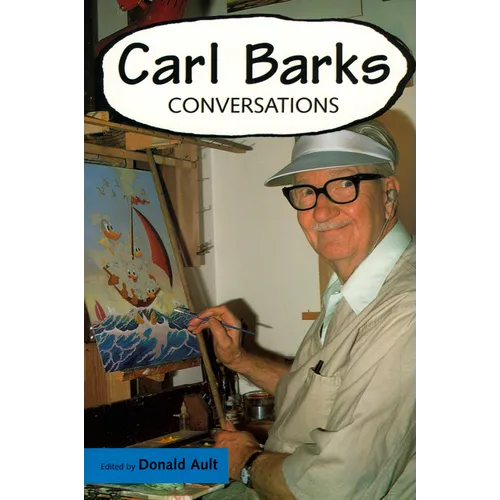 Carl Barks: Conversations - Paperback