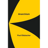 Anarchism - Paperback