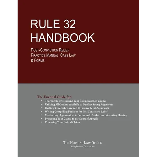 Rule 32 Handbook: Post-Conviction Relief Practice Manual, Case Law & Forms - Paperback